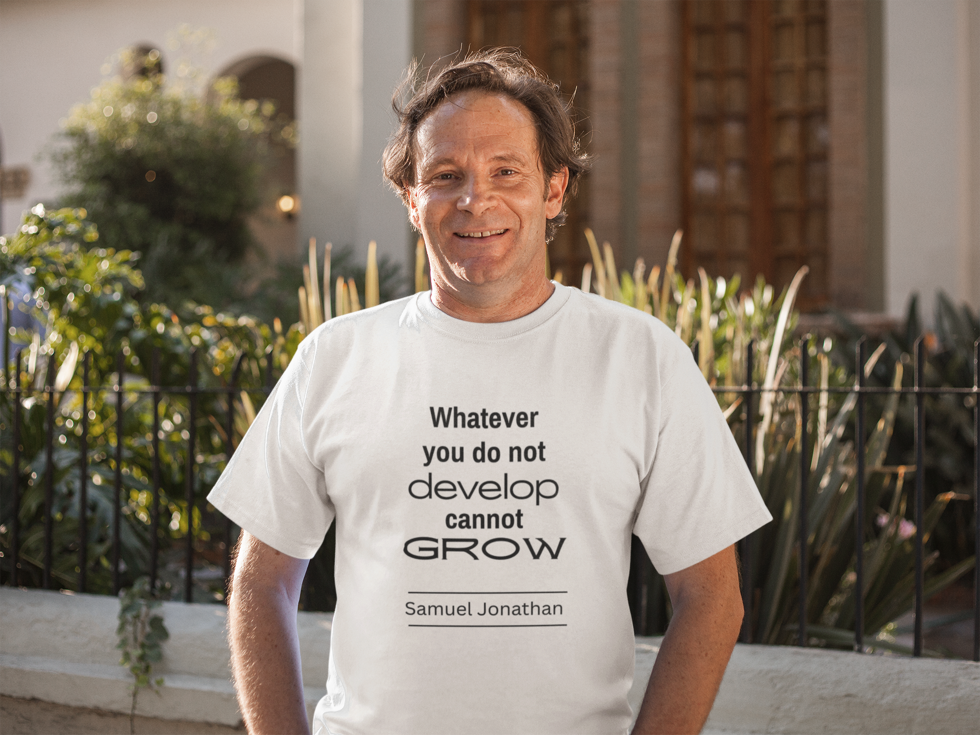 Whatever You Do Not Develop Cannot Grow