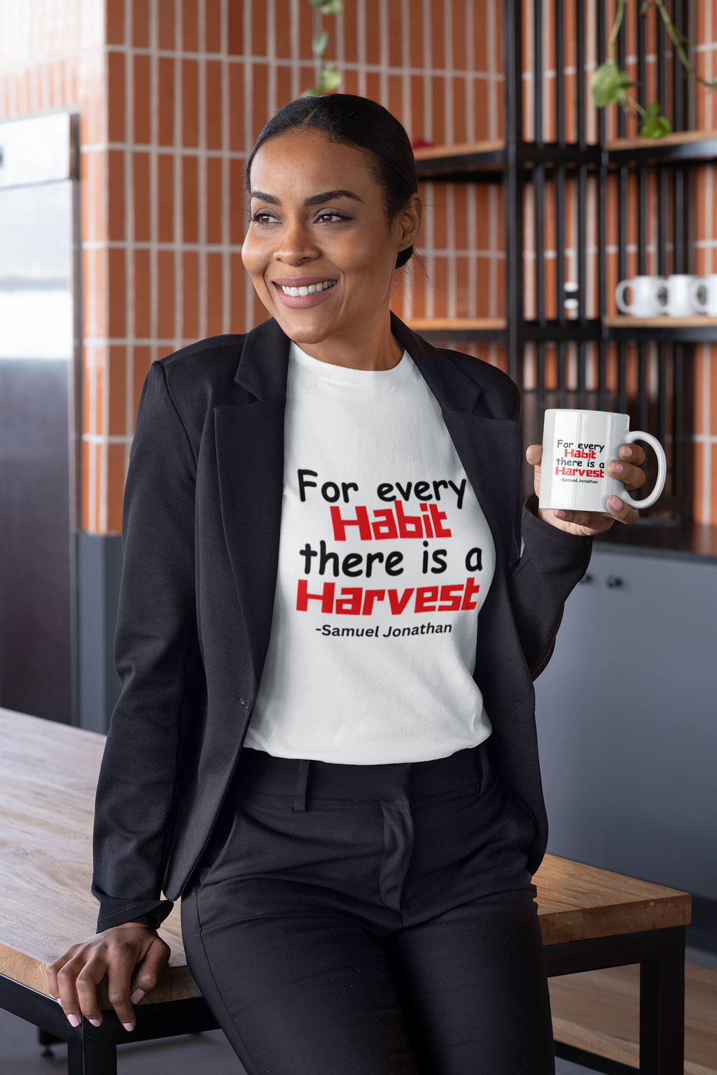 For Every Habit There Is A Harvest